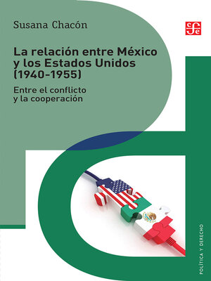 cover image of La relación entre México y los Estados Unidos (1940-1955)